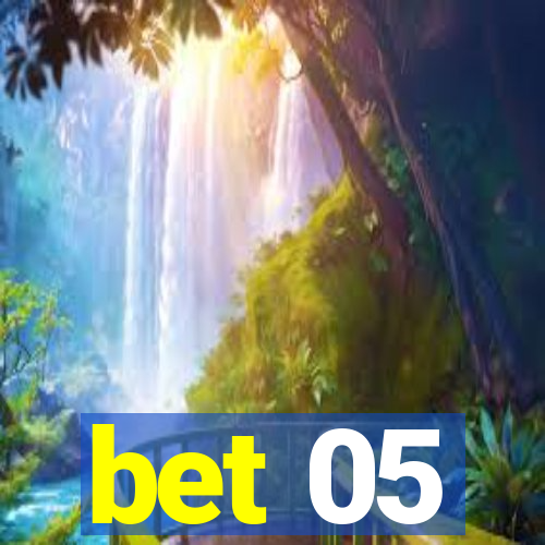 bet 05